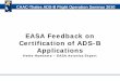 EASA Feedback on Certification of ADS-B Applications … · Certification of ADS-B Applications ... ¾FHA and SSA in accordance with AMC 25.1309 ... on Certification of ADS-B Applications
