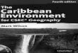 Fourth edition The Caribbean Environment - Willkommen · for CSEC@Geography.• r~·- ..•.•--MarkWilson. Chapter 4 Limestone landscapes 4.1 Limestone 60 4.2 Caves and limestone