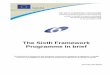 The Sixth Framework Programme in brief - European …ec.europa.eu/research/fp6/pdf/fp6-in-brief_en.pdfThe Sixth Framework Programme in brief The brochure is focused on the European