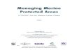 Managing Marine Protected Areas - International Union for ... · Cover photographs: Front: Background image, monitoring, tourism, zoning, education, ... maps MPAs of the Western 