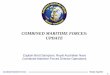 COMBINED MARITIME FORCES: UPDATE - UKMTO · Combined Maritime Forces Director Operations COMBINED MARITIME FORCES: ... Conduct Maritime Security Operations in the ... Expeditionary