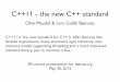 C++11 - the new C++ standard - Programvareverkstedetoma/CPP11_May2012.pdf · C++11 is the new standard for C++. It adds features like ... imul eax, dword [esp+12] ret global start