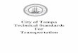 City of Tampa Technical Standards For Transportationordinancewatch.com/files/localgovernment/localgovernment...6 SECTION I TITLE, AUTHORITY AND PURPOSE I-1 TITLE This manual shall