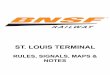 ST. LOUIS TERMINAL ·  · 2016-07-15bnsf-1 | greater st. louis operating rules | bnsf railway | 10-30-2010 greater st. louis operating rules | bnsf railway | 10-30-2010 ... signal
