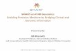SMART on FHIR: How it can bridge Google GA4GH with ... · FHIR Target: Clinicians, Hospital IT Professionals Use: Standard for access and search of patient clinical and genomic records