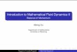Introduction to Mathematical Fluid Dynamics-IIruediger/pages/vortraege/ws... · 2010-10-18 · Introduction to Mathematical Fluid Dynamics-II Balance of Momentum Meng Xu Department
