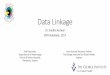 Data Linkage - Nephrology · Data Linkage Dr Sradha Kotwal DNT Adelaide, 2017 Staff Specialist, Department of Nephrology Prince of Wales Hospital, Randwick, …