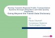 Moving Towards Regional Public Transportation Systems ... Transit Systems.pdf · Moving Towards Regional Public Transportation Systems through Integration and Data Quality ... Going