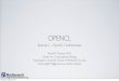OPENCL - people.cs.vt.edupeople.cs.vt.edu/.../Materials_OpenCL/Video_tutorial/Episode_2.pdf · Episode 2 - OpenCL Fundamentals David W. Gohara, ... • Quadro FX 4800 • Quadro FX5600