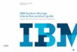 IBM System Storage interactive product guide approach to the design and deployment ... Cisco MDS 9148 for IBM System Storage ... SAN specialty switches Cisco MDS 9250i Multiservice
