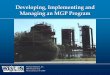 Developing, Implementing and Managing an MGP .Developing, Implementing and Managing an MGP Program