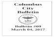 Columbus City Bulletin weekly under authority of the City Charter and direction of the City Clerk. The Office of Publication is the City Clerk’s Office, 90 W. Broad Street, Columbus,