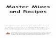 Master Mixes and Recipes - OSU College of Human … · Master Mixes and Recipes . Adapted by Diana Romano, ... Use moisture, vapor-proof ... the added acid is not sufficient to upset