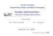 Design Optimization - Massachusetts Institute of … determines the type of structural optimization? Type of the design ... Topology Optimization Software ANSYS ... Multidisciplinary