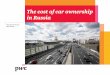 The cost of car ownership in Russia - PwC · The cost of car ownership ... car wash (twice per month) ... As part of the survey, we reviewed the cost of owning a car across various