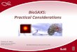 BioSAXS: Practical Considerationssaxs/download/weiss_practical.pdf · BioSAXS: Practical Considerations ... Basic prerequisites for SAXS analysis ... (