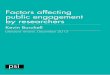 Factors affecting public engagement by researchers · 2 Factors affecting public engagement by researchers: literature review Burchell, K. (2015) Factors affecting public engagement