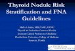 Thyroid Nodule Risk Stratification and FNA .Thyroid Nodule Risk Stratification and FNA Guidelines
