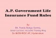 A.P. Government Life Insurance Fund Rules .pdf · A.P. Government Life Insurance Fund Rules By Bh. ... •The APGLI Department is one of the ... Refund form no.2, 
