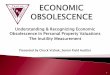 Understanding & Recognizing Economic Obsolescence In ... Understanding & Recognizing Economic Obsolescence