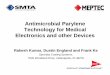 RKumar- Antimicrobial Parylene Technology for …meptec.org/Resources/22 - Specialty Coating.pdfAntimicrobial Parylene Technology for Medical Electronics and other Devices Rakesh Kumar,
