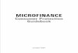 Consumer Protection Guidebook - Boston University provisions of the Consumer Protection Act of 1991 and other relevant ... The Microfinance Consumer Protection Guidebook comes 