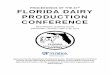 PROCEEDINGS OF THE 47 FLORIDA DAIRY PRODUCTION CONFERENCEdairy.ifas.ufl.edu/dpc/2011/Proceedings.pdf · Jeffrey Spencer, Farm Credit of ... 2 Proceedings 47th Florida Dairy Production