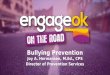 Bullying Prevention - Oklahoma's Education Conferenceengage.ok.gov/.../uploads/2016/08/Bullying-Prevention.pptx · PPT file · Web view2016-08-11 · Use appropriate language to