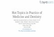 Hot Topics in Practice of Medicine and Dentistry 18th CLE - 20171018... · Hot Topics in Practice of Medicine and Dentistry ... •Marketing •Advertising ... •Botox •Most lasers