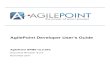 AgilePoint Developer User's Guidesupport.agilepoint.com/supportportal/.../maps/AgilePoint_Developer.pdf · the AgilePoint Support Portal. Contacting AgilePoint Sales AgilePoint is