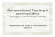 Outcomes-based Teaching & Learning (OBTL) Teaching & Learning ... The intended learning outcomes of my program ... Knowledge and specific expertise in your field of study