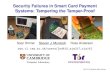 Security Failures in Smart Card Payment Systems ... · Security Failures in Smart Card Payment Systems: Tampering the Tamper-Proof ... PCI (Payment Card Industry), APACS (UK ... Sunlight