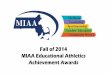 Fall of 2014 MIAA Educational Athletics Achievement Educational Athletics Achievement Award in Leadership