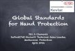 Global Standards for Hand Protection - DuPont USA | … · 2017-10-21 · Global Standards for Hand Protection Jill A Clements DuPont ... 18 years of experience in the development