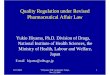 Quality Regulation under Revised Pharmaceutical Affair … · Quality Regulation under Revised Pharmaceutical Affair Law ... Gaiyo summary Attached Data ... (Level is similar to ICH