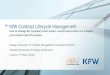 KfW Contract Lifecycle Management - 28th February 2018 ... · KfW Contract Lifecycle Management How to manage EU compliant multi vendor contract hierarchies in ... ›Central Contract