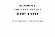 DIGITAL PIANO DP100 - kawaius-tsd.com (E).pdf · – 2 – Thank you for choosing this Kawai DP100 Digital Piano. Your new DP100 is a high-quality instrument offering the very latest