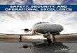 SAFETY, SECURITY, AND OPERATIONAL EXCELLENCE · subsidiary of NetJets, Inc., ... • Comprehensive safety training program for all Flight ... STRINGENT VENDOR STANDARDS