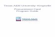 TAMUK Procurement Card Guide · Texas A&M University-Kingsville Procurement Card Guide (Revised October 25, 2017) Page 2 ... Procurement Card Transaction Log ... Personnel (account