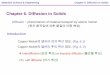 Chapter 6. Diffusion in Solids - … · 2013-11-21 · Materials Science & Engineering Chapter 6. Diffusion in Solids Chapter 6. Diffusion in Solids. Diffusion ~ phenomenon of material
