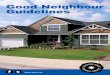 Good Neighbour Guidelines - Sunshine Coast … SCRD Good Neighbour Guidelines Designing Your New House or Addition (cont’d) Good neighbours are sensitive to their neighbour’s livability