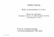 M.Sc. in Economics (6 Credits) - uni-jena.deChoice+2016_17+_+Chapters+1_2.pdf · Public Choice M.Sc. in Economics (6 Credits) ... Estian Calitz and Tjaart Steenekamp (eds.) (2011),