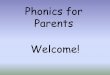 Phonics for Parents - Shaw Ridge Primary School sound buttons/ lines. Quiz 1. What is a phoneme? Smallest unit of sound in a word 2. How many phonemes are there in the word strap?