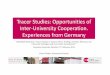 Tracer Studies: Opportunities of Inter-University ... · Tracer Studies: Opportunities of Inter-University Cooperation. Experiences from Germany ... Old and New Type of Graduate Surveys