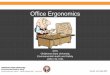 Environmental Health and Safety Office Ergonomics... · Environmental Health and Safety EHS. ... when you hit your "funny ... of hazard exposure while working in a permit-required