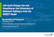 Life-Cycle Energy Use and Greenhouse Gas Emissions of ... · Greenhouse Gas Emissions of Methanol Pathways from the ... 4Compressed natural gas, liquefied natural gas, and liquefied