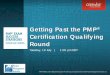 Getting Past the PMP Certification Qualifying Round · © 2016 Holmes Corporation 3 PMP, PMBOK and the Registered Education Provider logo are registered marks of the Project Management