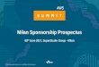 Milan Sponsorship Prospectus - Amazon S3Summit... · Milan Sponsorship Prospectus 08th June 2017, ... AWS Summits are an excellent opportunity to partner with Amazon Web Services