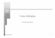 Value Multiples - NYUadamodar/pdfiles/eqnotes/vebitda.pdf · valuation is the value to Free Cash Flow to the Firm, ... Value Multiples n Dividing both sides by the FCFF yields, n