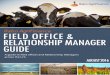 FIELD OFFICE & RELATIONSHIP MANAGER GUIDEstorage.dow.com.edgesuite.net/dowagro/grower-financing/...FIELD OFFICE & RELATIONSHIP MANAGER GUIDE AUGUST 2016 A guide to field offices and